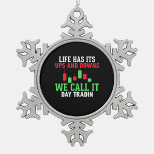Investeerder We noemen het IT Day Trading Tin Sneeuwvlok Ornament