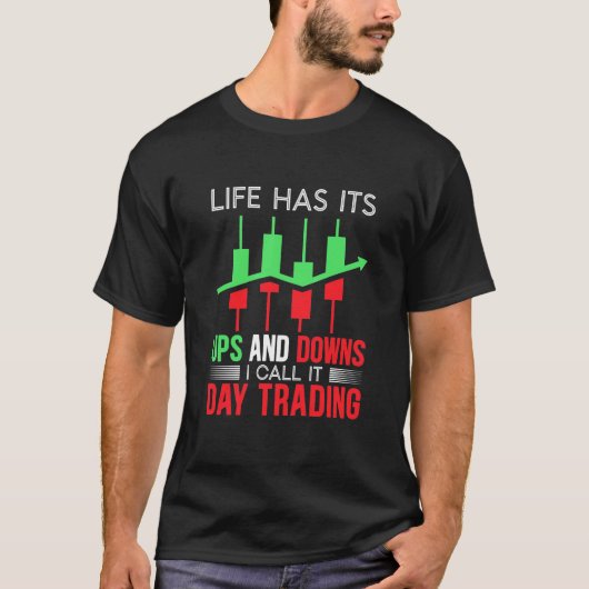 Investor I Call It Day Trading T-shirt (Voorkant)