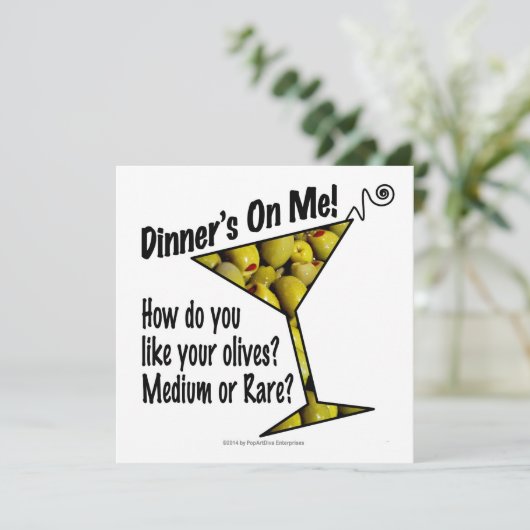 INVITATIONS Dinner's On ME, Olijven? Gemiddeld of  Kaart (Staand voorkant)