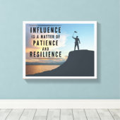 Invloed is een kwestie van geduld en veerkracht canvas afdruk (Insitu (Houten vloer))