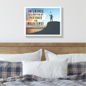 Invloed is een kwestie van geduld en veerkracht canvas afdruk (Insitu (Slaapkamer))