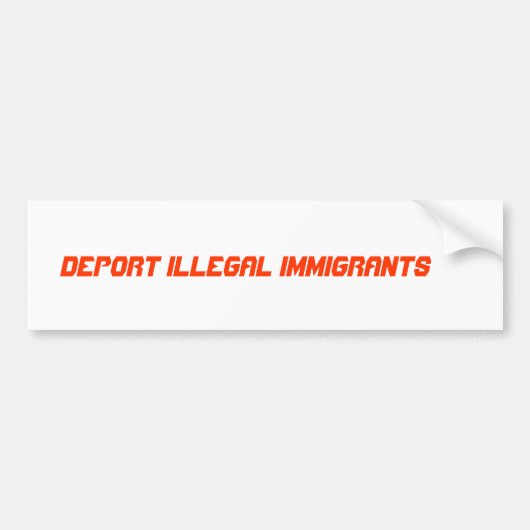 INVOER VAN ILLEGALE IMMIGRANTEN BUMPERSTICKER (Voorkant)