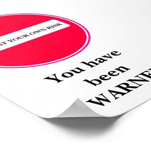 invoeren op je eigen risico poster (Hoek)