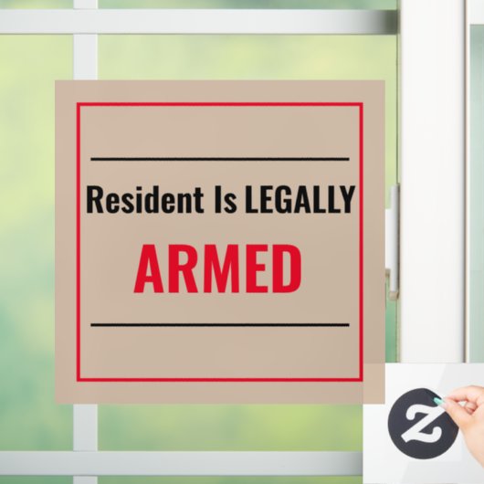Inwoner is LEAGALLY ARMED Raamsticker (Huis)