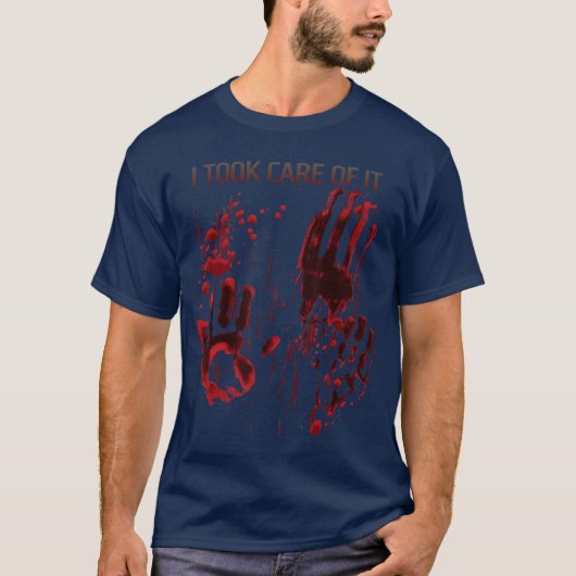 Iook Care of It Blood Splatter Bloody Red gift T-shirt (Voorkant)