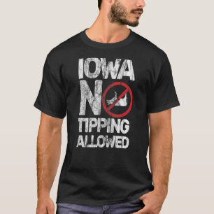 Iowa Geen Fooi Toegestaan Koe Grappige T-Shirt
