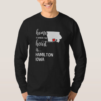 Iowa Home is waar het hart ligt in Hamilton County T-shirt