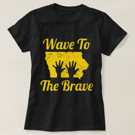 Iowa Wave to the Brave Hospital Hand Waving Hero T-shirt (Design voorkant)