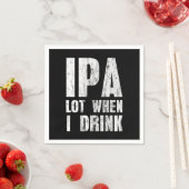 IPA Lot Wanneer Ik Drink Bierliefhebbers Alcoholis Servet (Insitu)