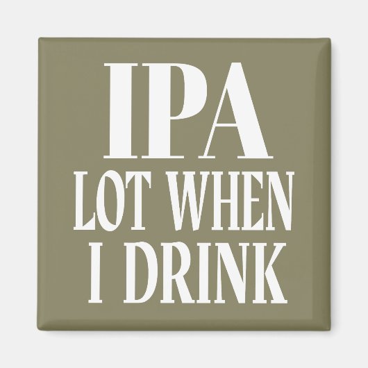 IPA-partij wanneer ik Drink Magneet (Voorkant)
