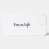 Iphone 13 Hülle Fun in Life  iPhone Hoesje (Achterkant horizontaal)