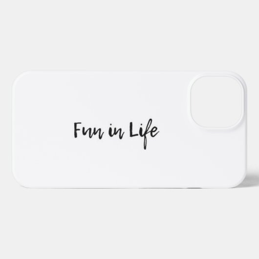 Iphone 13 Hülle Fun in Life  iPhone Hoesje (Achterkant horizontaal)