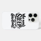 IPhone 15 Hoesje Wie heeft slaap nodig (Achterkant (horizontaal))