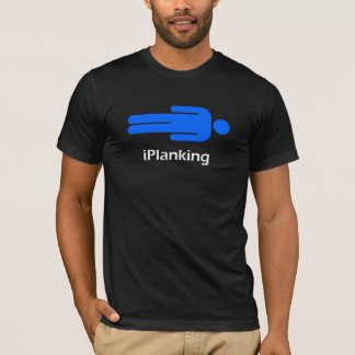iPlanking-Shirt T-shirt