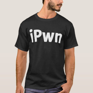 iPwn - i Pwn T-shirt