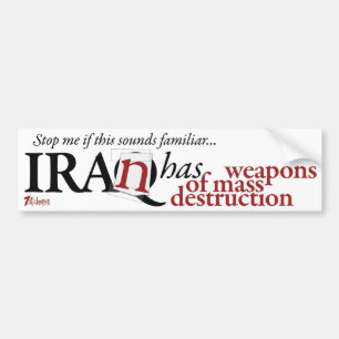 Iran Heeft Massavernietigingswapens Bumpersticker