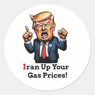 "Iran Liet Je Benzineprijzen Omhoog!" Cartoon Trum Ronde Sticker