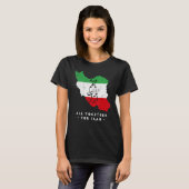 Iran Map, ALL TOGETHER FOR IRAN Farsi calligraphy, T-shirt (Voorkant volledig)