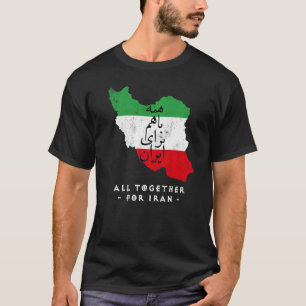 Iran Map, ALLEMAAL SAMEN VOOR IRAN Farsi kalligraf T-shirt