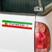Iran vlag: "Het is allemaal Iran voor mij" Bumpersticker (Op Truck)