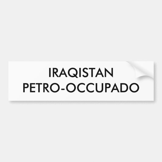 IRAQISTANPETRO-OCCUPADO BUMPERSTICKER (Voorkant)