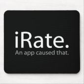 iRate - Een app heeft dat veroorzaakt!!! Muismat (Voorkant)