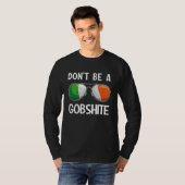 Ireland St Patrick's Day Party Don't Be A Gobshite T-shirt (Voorkant volledig)