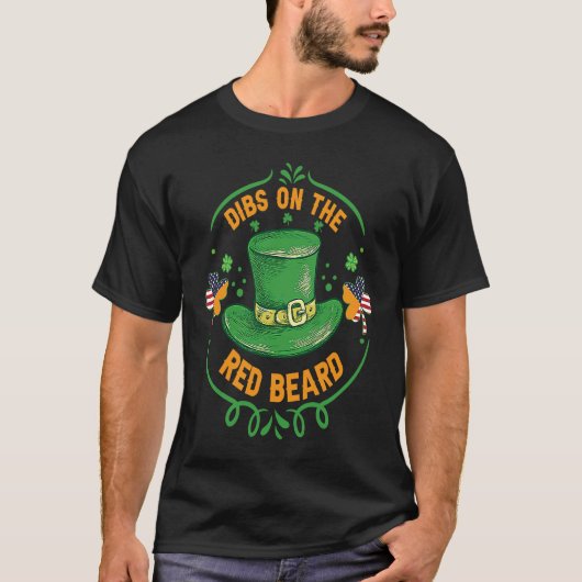 Ireland USA Flag Shamrock I Dibs on the Red Beard T-shirt (Voorkant)
