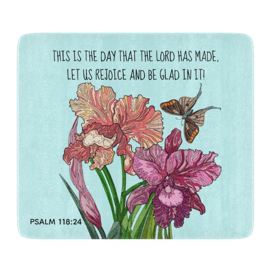 Iris en vlinder met vers vanaf Psalm 118:24 Snijplank (Voorkant)
