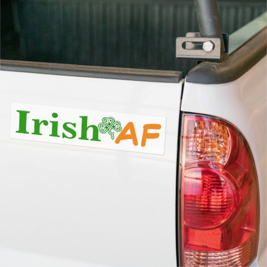 Irish AF Funny Bumpersticker (Op Truck)