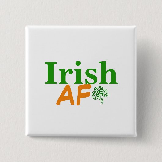 Irish AF Funny Vierkante Button 5,1 Cm (Voorkant)