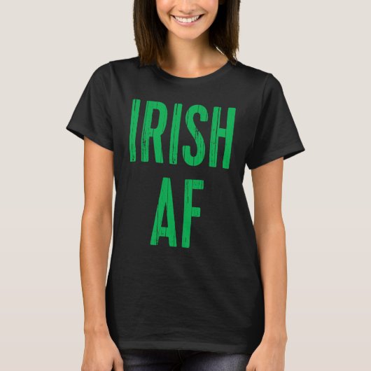 Irish AF Saint Patrick Day T-shirt (Voorkant)