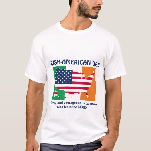 IRISH AMERICAN DAD Sterke, moedige persoonlijke T-shirt (Voorkant)