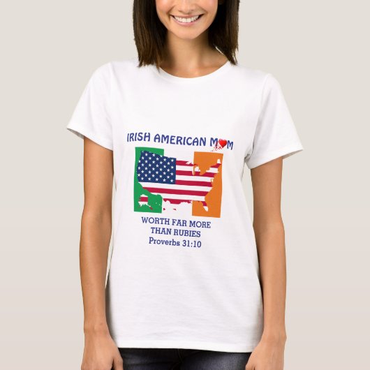 IRISH AMERICAN MOM Proverbs 31 Christelijk T-shirt (Voorkant)