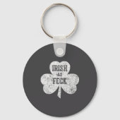 Irish As Feck Saint Patrick Day Gif  Sleutelhanger (Voorkant)