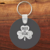 Irish As Feck Saint Patrick Day Gif Sleutelhanger (Voorkant)