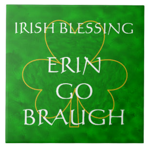 Irish Blessing - "Erin Go Braugh" Tegeltje