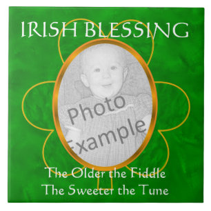 Irish Blessing - Foto Lijst - The Older the Fiddle Tegeltje