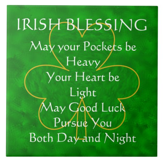 Irish Blessing - "May Your Pockets are Heavy"-tege Tegeltje (Voorkant)