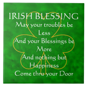 Irish Blessing - "May Your Troubles less" Tile Tegeltje