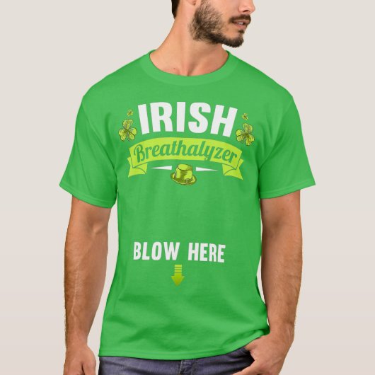 Irish Breathalyzer Blow Here St Patricks Day T-shirt (Voorkant)