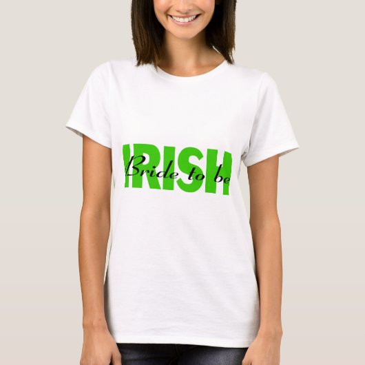 Irish Bride to be T-shirt (Voorkant)