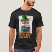 Irish Catnip Meid Mee do Do it Funny St Patrick's  T-shirt (Voorkant)