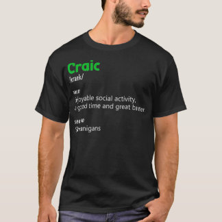 Irish Craic Definition Trendy Word St Patricks Day T-shirt