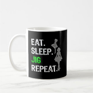 Irish Dance Eat Sleep Jig Herhalen Koffiemok