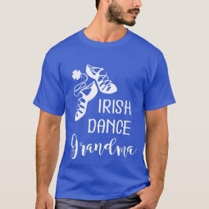 Irish Dance Grandma Grandmoeder Feis T-shirt
