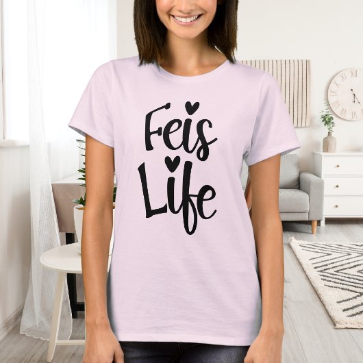 Irish Dance Heart Typography Cute Feis Life T-shirt