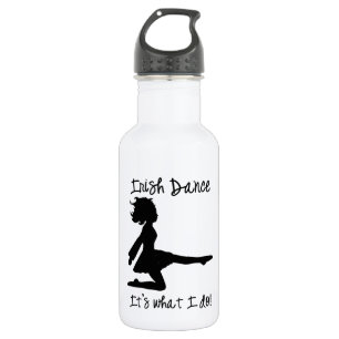 "Irish Dance: Het is wat ik doe!" Waterfles
