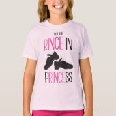 Irish Dance I Put the Rince in Princess Hard Shoe T-shirt (Voorkant)