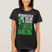 Irish Dance St Patricks Day Reel Girl Irish Step D T-shirt (Voorkant)